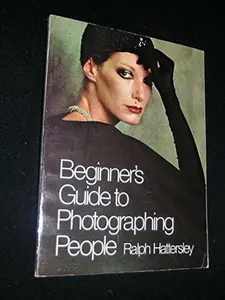 USED-Beginner's guide to photographing people by Ralph Hattersley (Paperback)