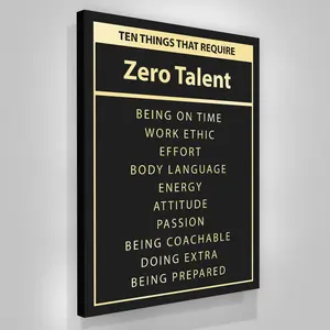 Ten Things That Require Zero Talent Canvas Poster, Motivational Wall Art, Black And Gold Office Wall Decor, Inspirational Quotes Print, Positive Energy Canvas, Home Office Gym Bedroom Aesthetic, Success Mindset Art, Entrepreneur Gift