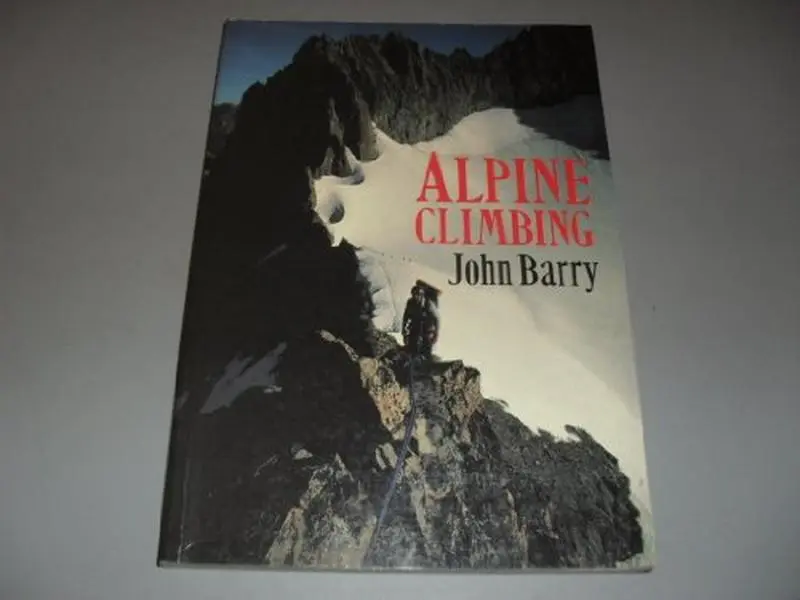 Used Alpine Climbing Book by John Barry, Paperback Mountain Climbing Guide with Equipment & Skills Insights, Adventure
