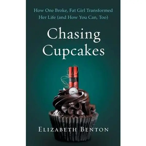 USED Book - Chasing Cupcakes: How One Broke, Fat Girl Transformed Her Life (and How You Can, Too) by Benton, Elizabeth (Paperback) - english