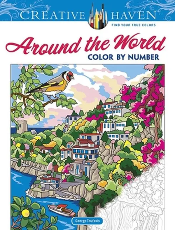 Creative Haven Around the World Color by Number Book - Crafts to Do Activity Book by George Toufexis, Paperback