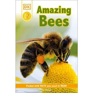 USED-DK Readers L2: Amazing Bees: Buzzing with Bee Facts! by Unstead, Sue (Hardcover)