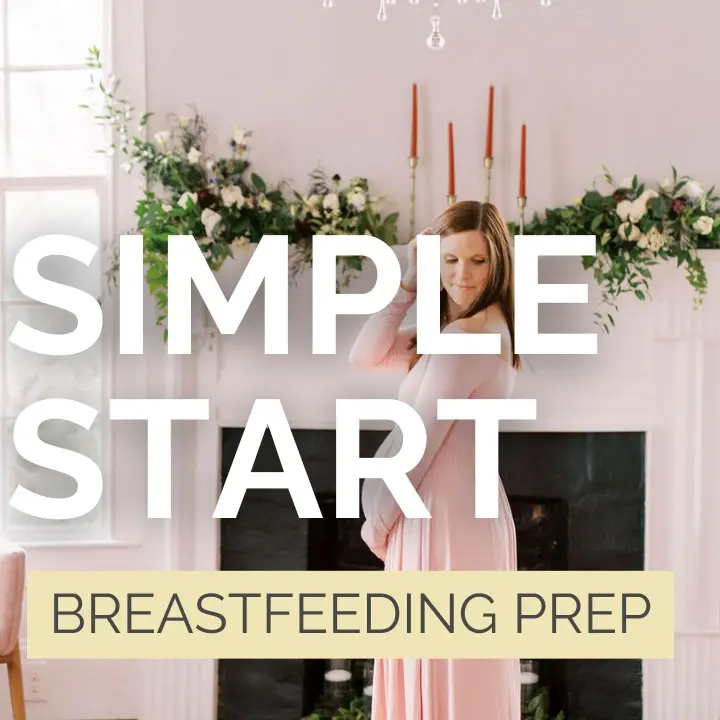 Simple Start: The simple framework for knowing exactly what to do during the 1st week of breastfeeding, even things don’t go perfectly as planned, without the “trust your instincts, it's natural!" lie or being left to figure it out on your own after birth