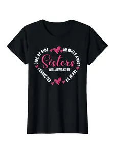 Sisters Will Always Be Connected by Heart Sister Sibling T-Shirt for Men Women |   Casual Crew Neck Regular Fit All-season Printed 100% Perfect for Adults Ideal for Valentine'S Day Carnival Ramadan Birthday Gifts