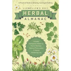 USED-Llewellyn's 2021 Herbal Almanac: A Practical Guide to Growing, Cooking & Crafting by Barrette, Elizabeth (Paperback)