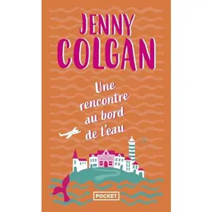 USED-Une rencontre au bord de l'eau - tome 2 by Jenny Colgan (Unknown)
