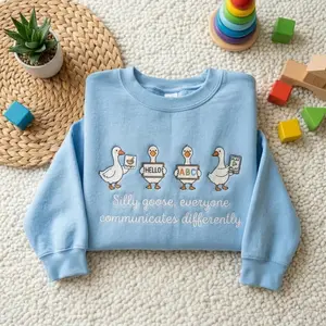 [MADE IN US] Embroidered Silly Goose Everyone Communicates Differently Sweatshirt, SPED Teacher, Speech Pathologist SLPA Crewneck, Funny Autism Shirt