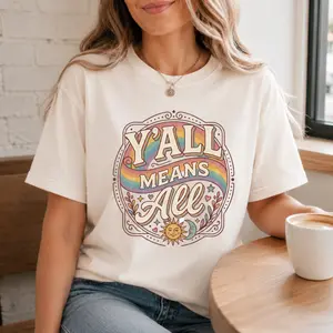 Y’all Means All Pride Comfort Colors Shirt, LGBT Comfort Colors Tee, Rainbow Equality T-Shirt, Pride Month Shirt, Inclusive LGBTQ Support Tee, Lesbian Pride Shirt, Trans Rights Gift, Equal Rights Graphic Shirt