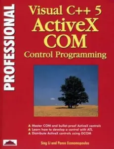 USED-Professional Visual C++ 5 Activex/Com Control Programming by Sing Li (Paperback)