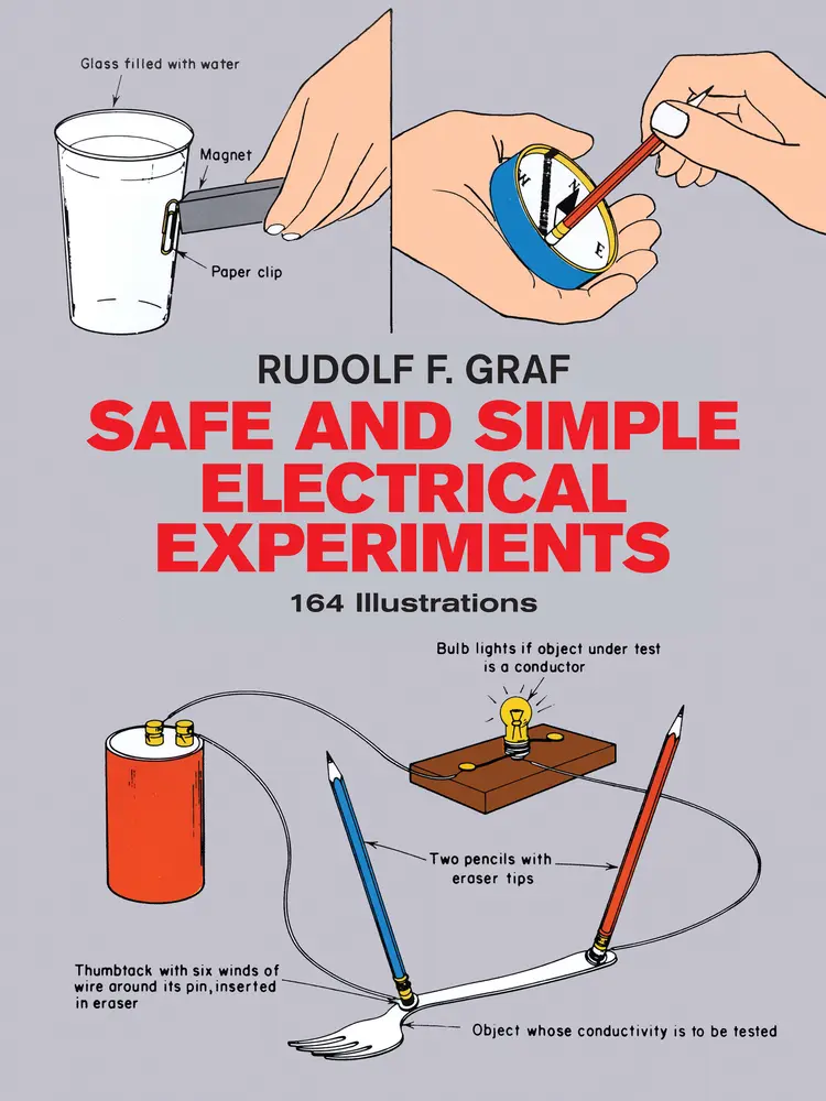USED-Safe and Simple Electrical Experiments by Graf, Rudolf F. (Paperback)