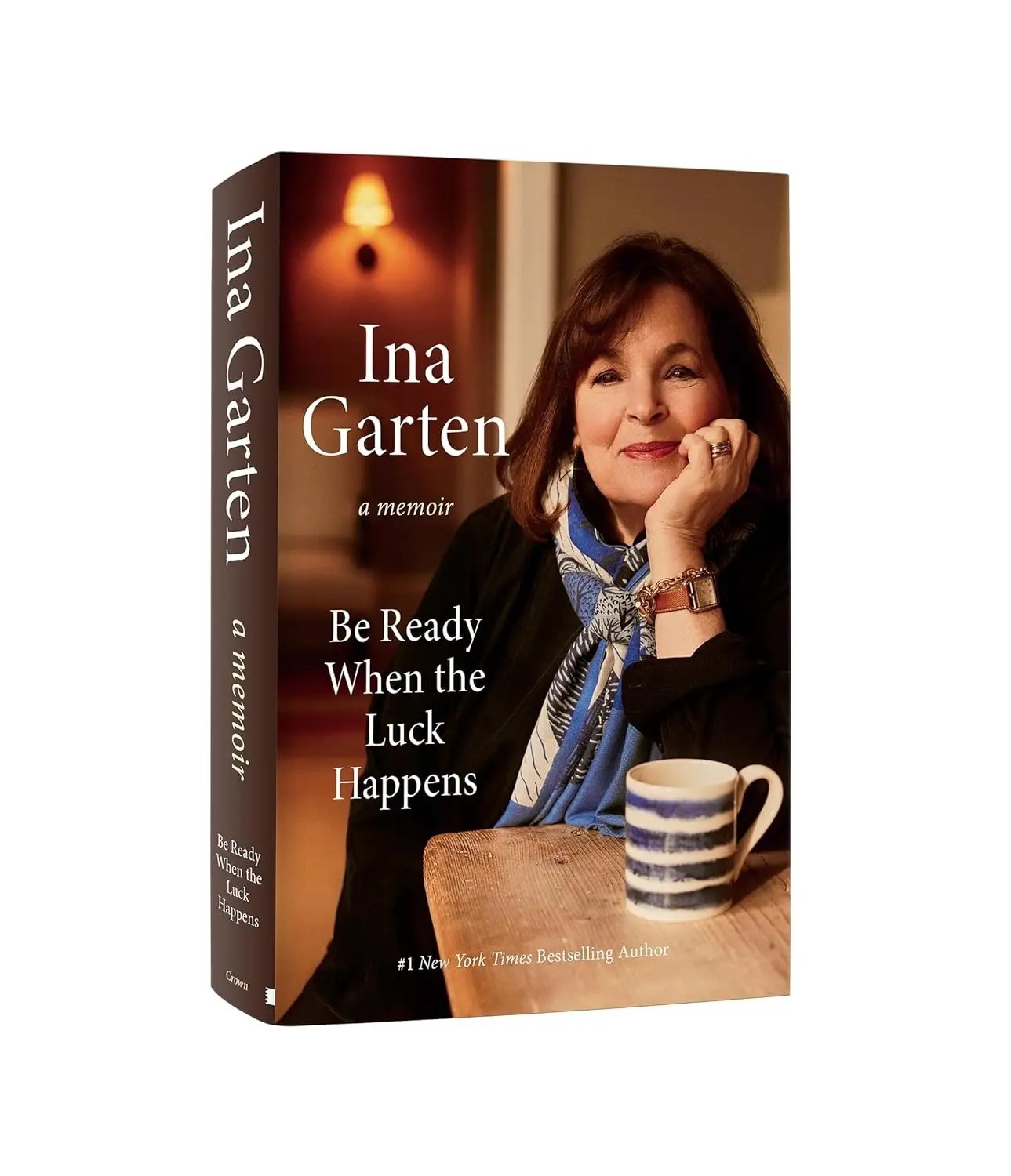 BE READY WHEN THE LUCK HAPPENS — Ina Garten Memoir Barefoot Contessa Celebrity Biography