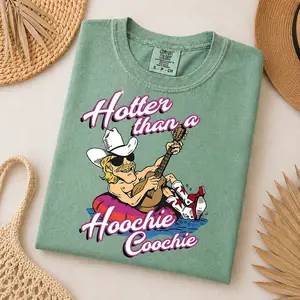 Hotter Than A Hoochie Coochie Shirt - 90s Country Music Tee - Funny Western Meme Shirt - Summer Vacation Beach Tee - Gift for Music Lovers