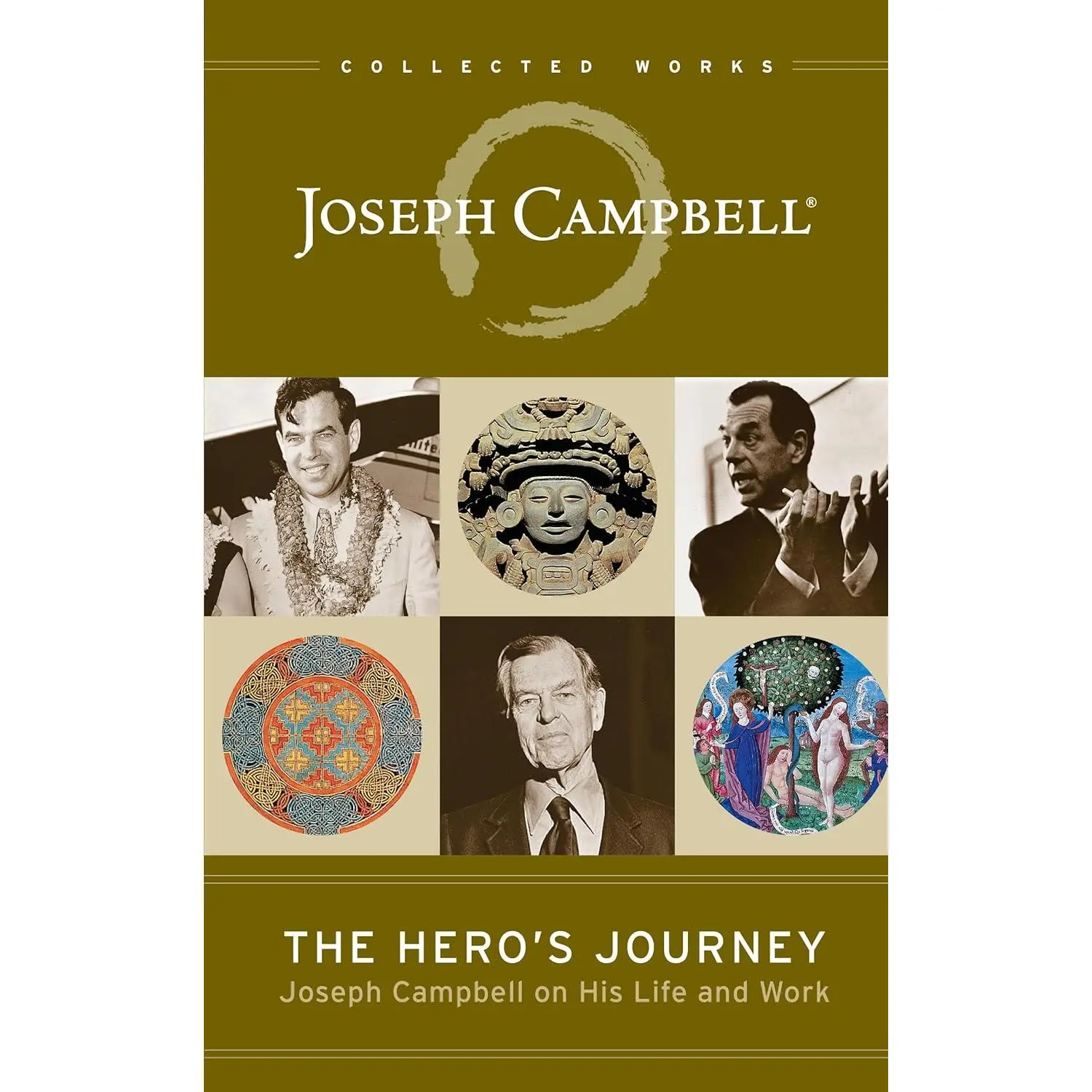The Hero's Journey: Joseph Campbell on His Life and Work (The Collected Works of Joseph Campbell)