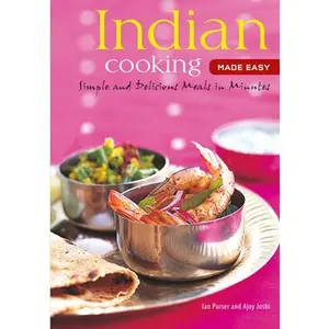 USED-Indian Cooking Made Easy: Simple Authentic Indian Meals in Minutes [indian Cookbook, Over 60 Recipes] by Purser, Jan (Unknown)