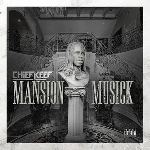 Chief Keef - Mansion Musick  [COMPACT DISC - CD]