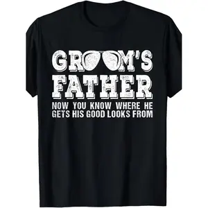 Father of the Groom T-Shirt - Funny Wedding Party Outfit with "Groom's Father" and "Now You Know Where He Gets His Good Looks From" Slogan - Soft Breathable Fabric, Loose Fit Round Neck, Machine Washable - Men's and Retro Graphic Tee for Wedding