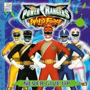 USED-Never Give Up (Power Rangers Wild Force) by Press Dalmatian (Paperback)