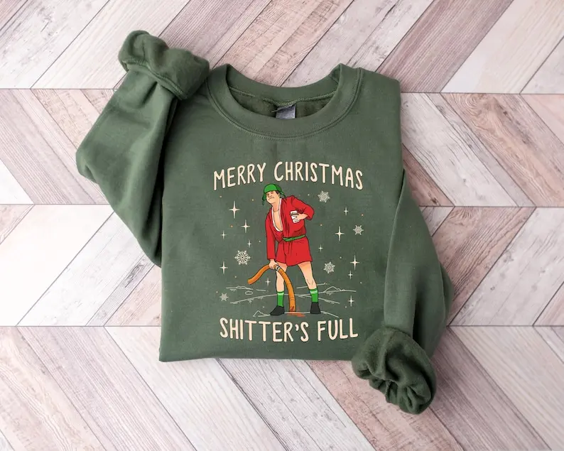 Merry Christmas Shitters Full Sweatshirt, Merry Christmas Shitters Full Shirt, Funny Christmas Shirt, Xmas Sarcastic Shirt, Christmas Gifts