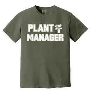 Plant Manager Comfort Color T-shirt