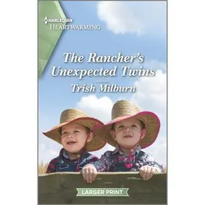 USED-The Rancher's Unexpected Twins: A Clean Romance by Milburn, Trish (Mass Market Paperback)
