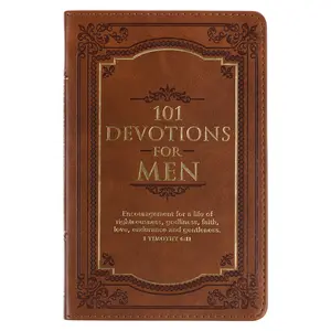 101 Devotions for Men Tawny Brown Faux Leather Devotional - 1 Timothy 6:11 - Men's Devotional