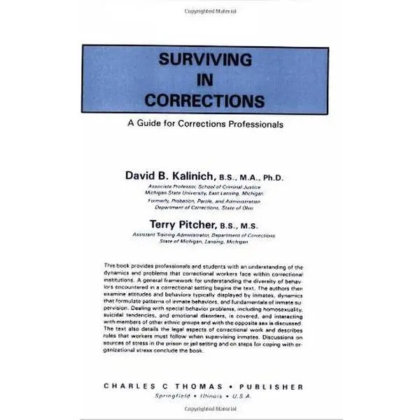 USED-Surviving in Corrections: A Guide for Corrections Professionals by David B. Kalinich (Paperback)