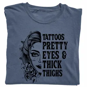 Tattoos Pretty Eyes And Thick Thighs Shirt, Tatted Women Graphic Printed Tee, Cool Girl Unhinged Shirt, Feral Human T-shirt, Adult Humor Tee, Comfy Fabric Graphic Tee, Women's Tops, Womenswear, Cotton Fabric Relaxed Fit Chic Style