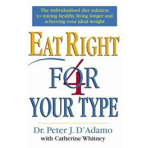 USED-Eat Right 4 Your Type by Peter D'Adamo (Paperback)