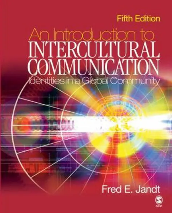 USED-An Introduction to Intercultural Communication: Identities in a Global Community - 5th Edition by Fred E. Jandt (Paperback)