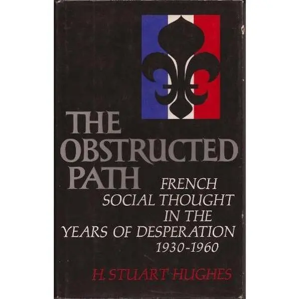 USED-The Obstructed Path by H. Stuart Hughes (Hardcover)
