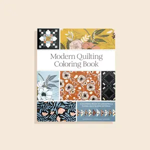 Modern Quilting Coloring Book: An Adult Coloring Book with Colorable Quilt Block Patterns and Removable Pages