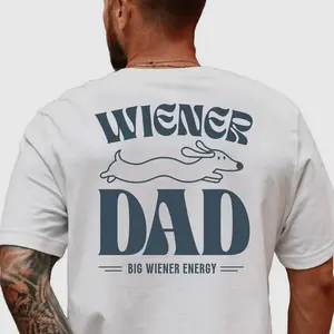 Wiener Dog Shirt for Men Dog Dad T-Shirt Big Wiener Energy T-Shirt Funny Dachshund Shirt Dad Modern Cotton Te Soft Touch All Size Cotton
