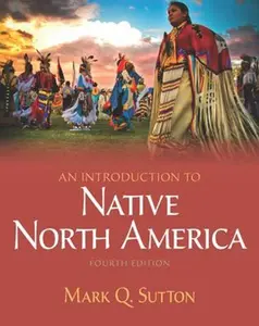 USED-An Introduction to Native North America -- Pearson Etext by Sutton, Mark Q. (Paperback)