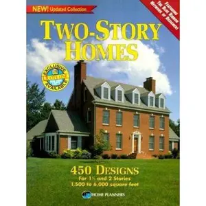 USED-Two-Story Homes : 450 Designs for 1 1/2 and 2 Stories : 1,500 to 6,000 Square Feet by n/a (Paperback)