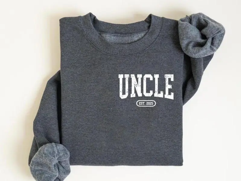 Uncle Est Sweatshirt, Fathers Day Gift For Uncle, Custom Uncle Gift, New Uncle Gift, Christmas Gift For Uncle, Uncle Announcement Gift