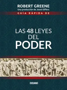 Guía Rápida de las 48 Leyes del Poder = The 48 Laws of Power -- Robert Greene, Paperback