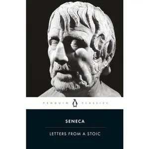Letters from a Stoic: Epistulae Morales Ad Lucilium -- Seneca, Paperback