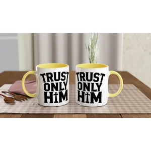 Heavenly Apparel |Ceramic Mug with Color Inside | Trust only HIM