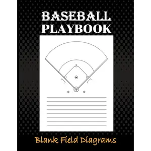 Baseball Playbook: 150 Blank Baseball field Diagrams Notebook for Coaches & Players, Baseball  Playbook Notebook with Field Diagrams for Drawing ... and Scouting, Baseball Field Templates - Paperback
