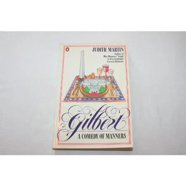 USED-Gilbert: A Comedy of Manners by Judith Martin (Paperback)