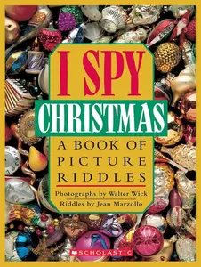 I Spy Christmas: A Book of Picture Riddles