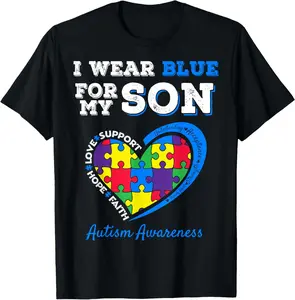 100% Cotton I Wear Blue For My Son Autism Awareness Mom Dad Parents T-Shirt