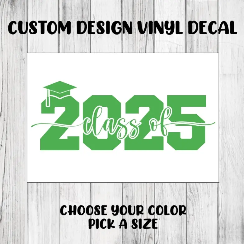 Class of Year Graduation Graduate Senior Kindergarten High School College 2025 2026 2027 2028 2029 2030 Custom Vinyl Decal Personalized Lettering Sticker Organiser, Bottles, Cups, Canister, Laptop, Luggage, Car, Truck, Window, Wall
