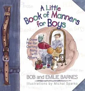 USED-A Little Book of Manners for Boys by Barnes, Bob (Hardcover)
