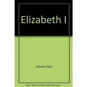 USED-Elizabeth I: A Study in Power and Intellect by Paul Johnson (Paperback)