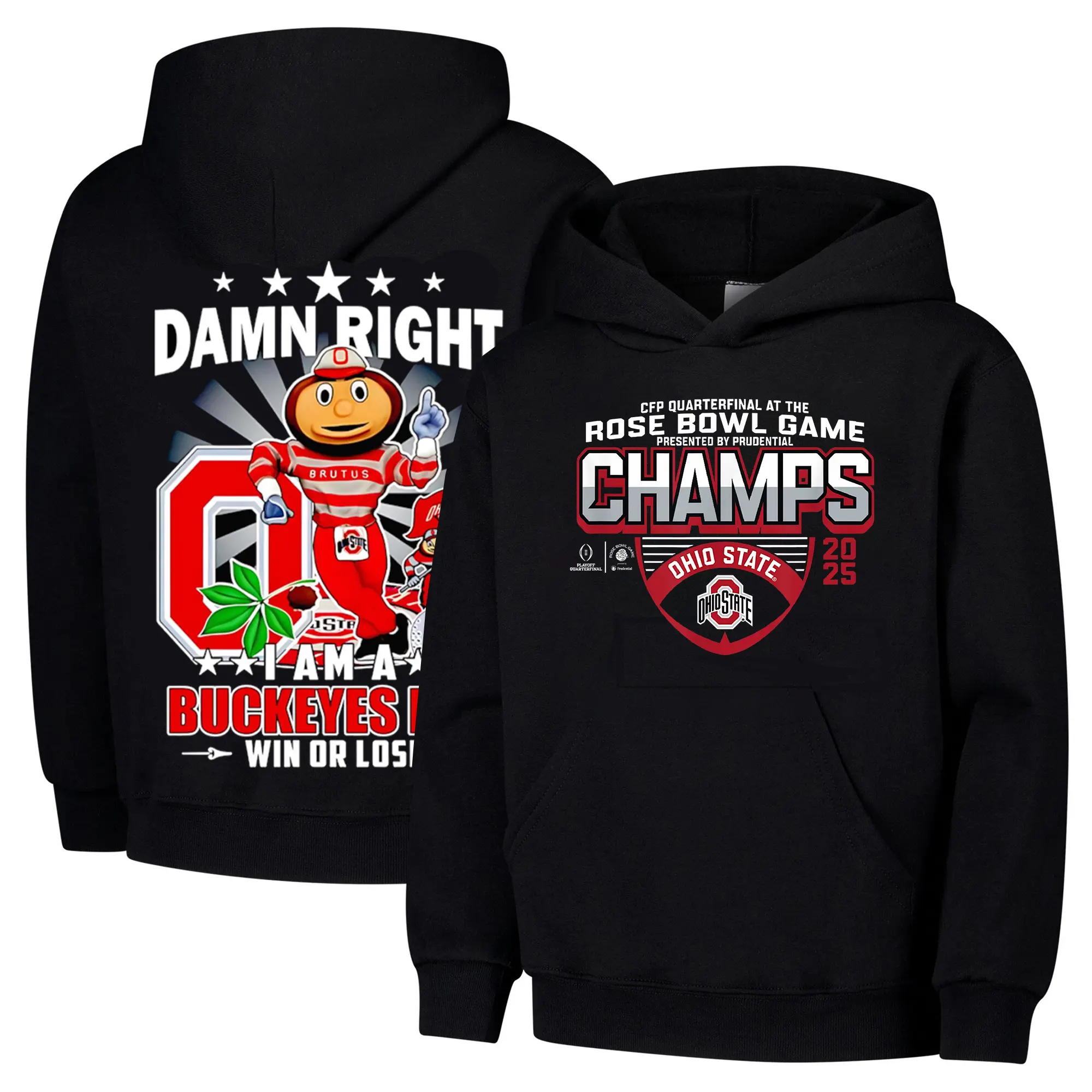 Proud to Be a Buckeyes Fan Rose Bowl Champs Win or Lose Hoodies
