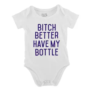 Bitch Better Have My Bottle Baby Bodysuit Funny Babys Short Sleeve Onesies Romper for Infant Newborn Boys Girls Soft Casual Outfit with Snap Closures for Easy Diaper Change