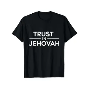 Men'S Jehovah'S Witnesses T-Shirt - Trust In Jehovah Religious Apparel - Lightweight Breathable 180gsm Cotton Tee - Black with White Text - Regular Fit Sizes S-XXXL - for Church, Hiking, Casual Attire - JW graphic tee