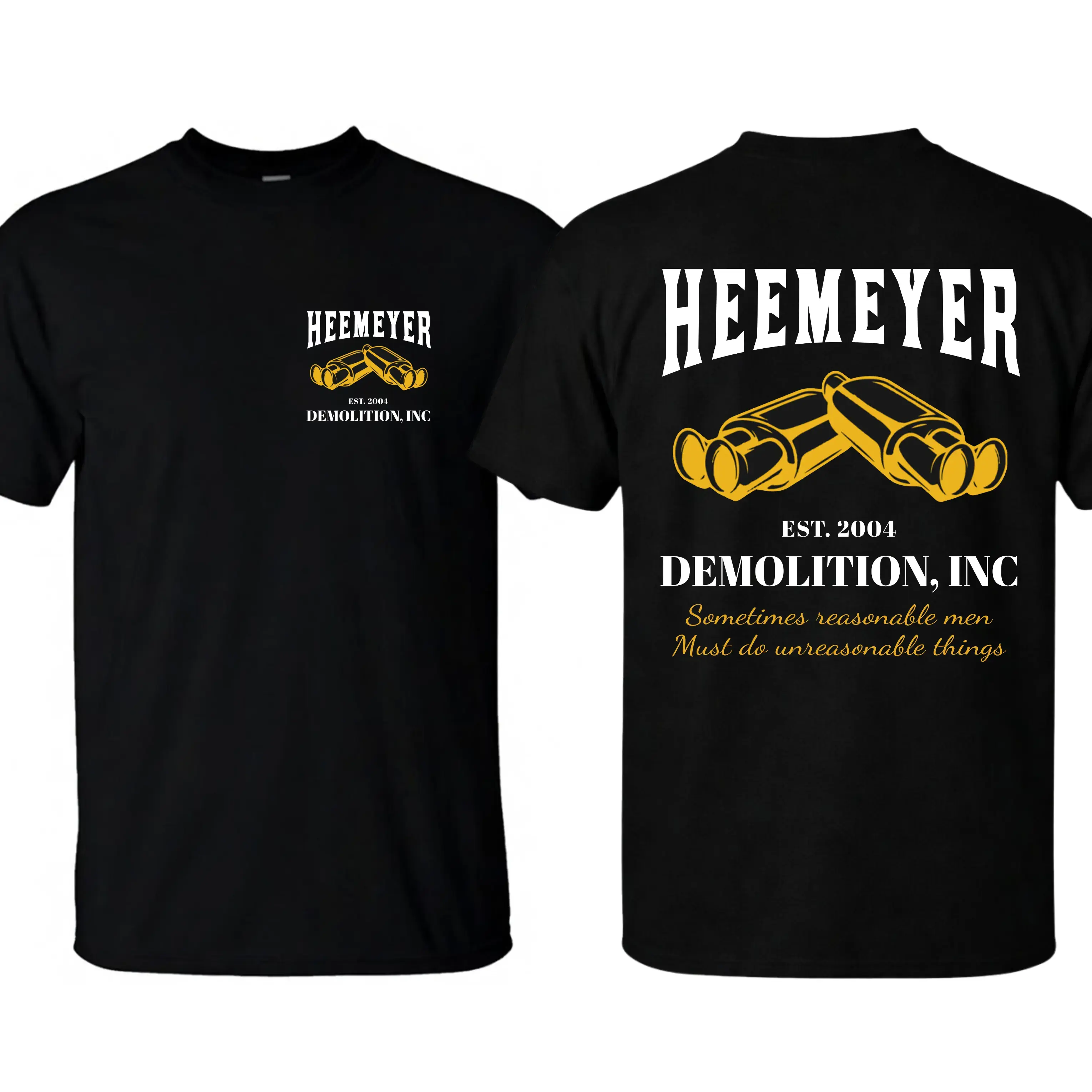 HEEMEYER DEMOLITION INC 2004 Tee, Sometime Reasonable Men Must Do Unreasonable Things Tee, Marvin Heemeyer Killdozer T-Shirt, MADE IN USA