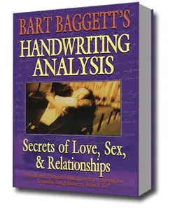 USED-The Secrets of Making Love Happen: How to Find, Attract & Choose Your Perfect Mate Using Handwriting Analysis & Neuro-Linguistic Programming by Bart A. Baggett (Paperback)